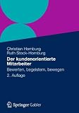 Produkt-Bild: Der kundenorientierte Mitarbeiter: Bewerten, begeistern, bewegen