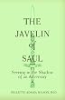 The Javelin of Saul: Serving in the Shadow of an Adversary