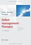 Selbstmanagement-Therapie: Ein Lehrbuch f�r die klinische Praxis