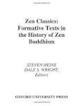 Zen Classics: Formative Texts in the...