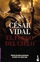 El fuego del cielo (Novela Historica) (Spanish Edition)