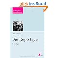 Die Reportage (Praktischer Journalismus)