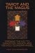 Book Tarot and the Magus: Opening the Key to Divination, Magick and the Holy Guardian Angel