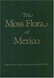 The Moss Flora of Mexico (Memoirs of the New York Botanical Garden) (Memoirs of the New York Botanical Garden)