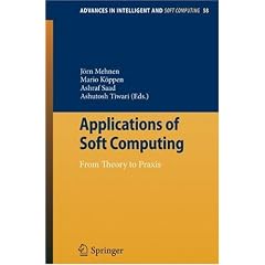 Applications of Soft Computing: From Theory to Praxis Applications of Soft Computing: From Theory to Praxis