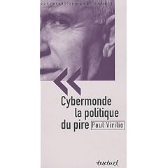 Cybermonde, la politique du pire