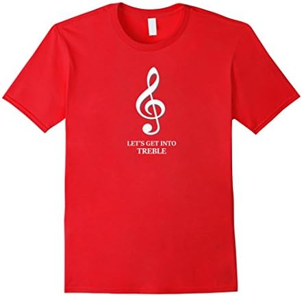 Men's Let's Get Into Treble T-shirt Funny Music Parody T-shirt XL Red