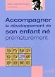 Accompagner le d�veloppement de son enfant n� pr�matur�ment