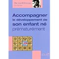 Accompagner le d�veloppement de son enfant n� pr�matur�ment