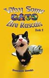 Books : Why Some Cats are Rascals, Book 2