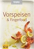 Vorspeisen & Fingerfood (Brigitte Kochbuch Edition) - Brigitte Kochressort