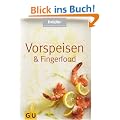 Vorspeisen & Fingerfood (Brigitte Kochbuch Edition)