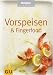Vorspeisen & Fingerfood (Brigitte Kochbuch Edition)