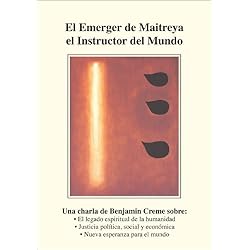 El Emerger de Maitreya el Instructor del Mundo