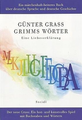 Buch - Cover Grimms Wörter. Eine Liebeserklärung - Günter Grass - Steidl