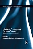 Religion in contemporary European cinema : the postsecular constellation