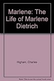 Marlene : the life of Marlene Dietrich