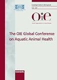 The OIE Global Conference on Aquatic Animal Health, Bergen, Norway, 9-12 October 2006