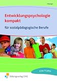 Entwicklungspsychologie kompakt: 0-11 Jahre - für sozialpädagogische Berufe Lehr-/Fachbuch