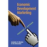 Economic Development Marketing: Present and Future