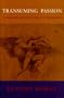 Transuming Passion: Ganymede and the Erotics of Humanism