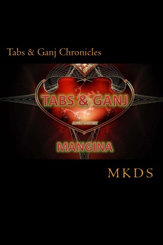 Tabs & Ganj: Mangina (Tabs & Ganj Chronicles)