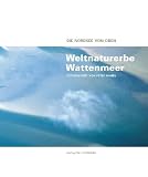 book cover Weltnaturerbe Wattenmeer - Die Nordsee von oben - Peter Hamel
