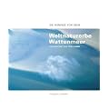 Weltnaturerbe Wattenmeer - Die Nordsee von oben