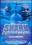 Shark : El Demonio Del Mar (2000) Shark Attack. Director: David Worth. Actores: Thorsten Kave, Nikita Ager, Daniel Alexander.