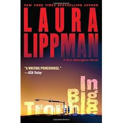 In Big Trouble (Tess Monaghan Mysteries)