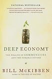 Deep Economy: The Wealth of Communities and the Durable Future