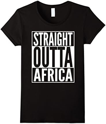 Women's Straight Outta Africa T-Shirt - Rep your Roots Tee Small Black