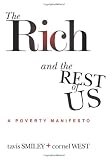 The Rich And The Rest Of Us: A Poverty Manifesto