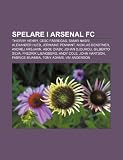 Spelare I Arsenal FC: Thierry Henry, Cesc F Bregas, Samir Nasri, Alexander Hleb, Jermaine Pennant, Nicklas Bendtner, Andrej Arsjavin