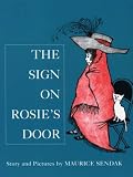 [(The Sign on Rosie's Door )] [Author: Maurice Sendak] [Jan-2002]