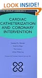Cardiac Catheterization and Coronary Intervention (Oxford Specialist Handbooks in Cardiology)