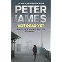 Not Dead Yet (Ds Roy Grace 8) by Peter James