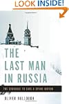 The Last Man in Russia: The Struggle...