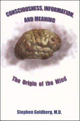 Consciousness Information Meaning (Medmaster Series)