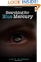 Searching For Blue Mercury