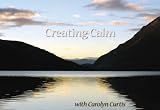 Creating Calm