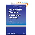 Pre-hospital Obstetric Emergency Training by Advanced Life Support Group