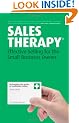 Sales Therapy: Effective Selling for the Small Business Owner