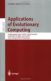 Applications of Evolutionary Computing: EvoWorkshop 2003: EvoBIO, EvoCOP, EvoIASP, EvoMUSART, EvoROB, and EvoSTIM, Essex, UK, April 14-16, 2003, Proceedings (Lecture Notes in Computer Science)