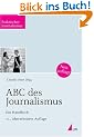 ABC des Journalismus: Ein Handbuch