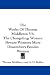 The Works Of Thomas Middleton V6: The Changeling; Women Beware Women; More Dissemblers Besides Women (Hardcover)