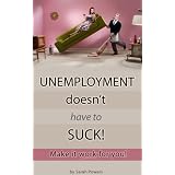 Unemployment Doesn't have to Suck!