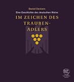 Daniel Deckers: Im Zeichen des Traubenadlers