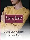 Sewing Basics: Creating a Stylish Wardrobe with Step-by-Step Techniques