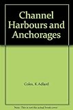Channel harbours and anchorages